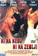 Ni na nebu ni na zemlji (1994)