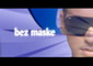 Bez maske